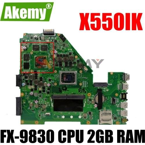 AKEMY Mainboard W/ FX-9830 CPU 2GB RAM V2GB For ASUS X550IK X550IU X550I Laptop Motherboard Mainboard