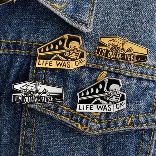 LIFE WAS OK Skeleton In Coffin Brooch Dark Humor Pins Denim Jacket Buckle Fashion Gifts for Friends Bag Lapel Pin Shirt Badge