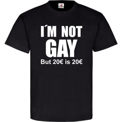 2019 Summer Brand Clothing I'm Not GAY Karneval Koln Homo Hetero Fun Nicht Schwul Manner T-Shirt Novelty T Shirt