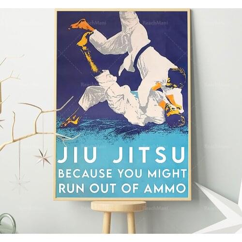 Jiu Jitsu Because You Might Run Out Of Ammo Poster/Fighting Martial Arts Poster/BJJ Wall Decor/Wrestler Room Decor/ Jiu-Jitsu R
