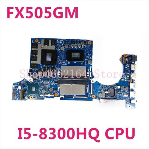 FX505GM For ASUS FX86F FX86FM FX505GM laptop motherboard FX505G mainboard I5--8300HQ cpu GTX1060M Tested