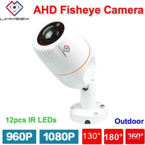 Lihmsek Outdoor Waterproof IR Infrared Bullet Fisheye Camera AHD 1080P 960P 12pcs IR LEDs Night Vision 130 180 360 Panorama lens