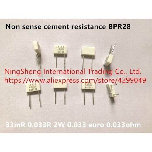 Original new 100% non sense cement resistance BPR28 33mR 2W 0.033R 2W 0.033 euro 0.033ohm (Inductor)