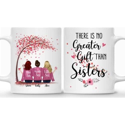 Up to 6 Sisters Personalized Mug There Is No Greater Gift Than Sisters Love Tree Coffee Cup 11oz/15oz RR2083
