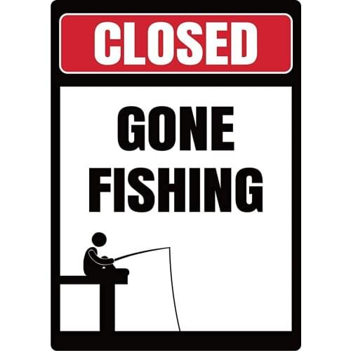 The Metal Tin Sign Vintage Chic Art Closed Gone Fishing Bar Restaurant Home Outdoor Decoration Mural 8x12Inch