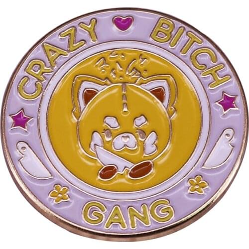 Crazy Bitch Gang Round Lapel Pin Kawaii Anime Inspired Cute Babes Collection