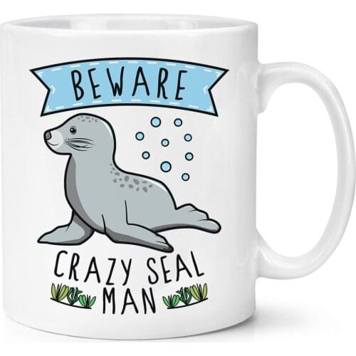 Beware Crazy Seal Man Cup Funny Animal Sea Cute Cup