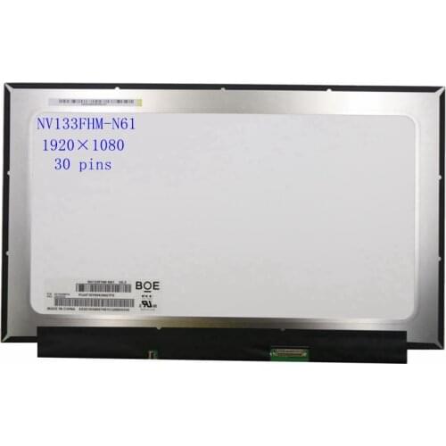 13.3'' IPS eDP 30 pin FHD 1920X1080 Laptop Lcd screen Panel NV133FHM N61 matrix 72% NTSC