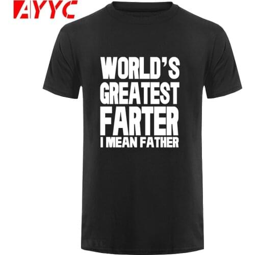 AYYC T-Shirt Tshirt Best Dad Ever T Shirt Worlds Greatest Farter I Mean Father T-Shirt Letter Print Cotton Tee Shirt