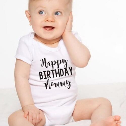 Happy Birthday Mommy Baby Boys Girls Unisex Bodysuits Cotton Happy Birthday Mommy Cute Baby Party Present Wear Fashion