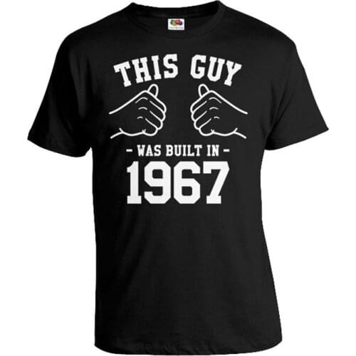 Personalized Birthday Gift Ideas For Men 50th Birthday Shirt Bday T Shirt Year B Day This Guy Was Built In 1967 Mens Tee-A492