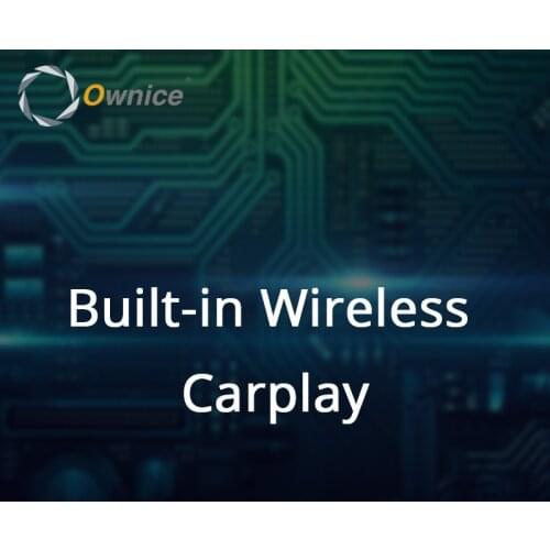Built-in Wireless Carplay for Ownice K3 K6 K7 K6 PLUS Series don't Sell Separetely for K5 Series is the wired need connect USB