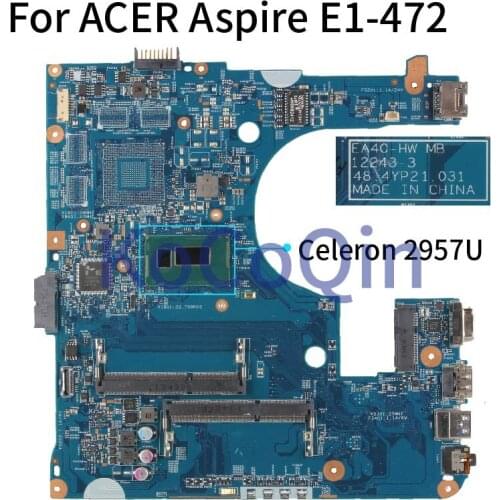 For ACER Aspire E1-432 E1-472 Celeron 2957U Notebook Mainboard 12243-3 48.4YP21.031 Laptop Motherboard DDR3