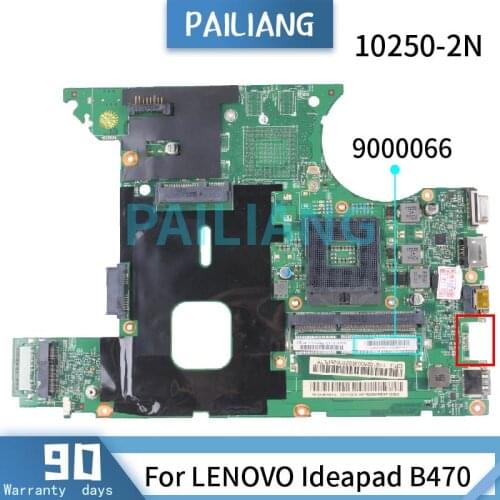 PAILIANG Laptop motherboard For LENOVO Ideapad B470 Mainboard 90000066 10250-2N DDR3 tesed