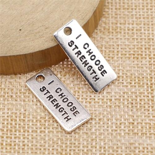 WYSIWYG 10pcs 10x25mm I Choose Strength Charms Pendant DIY Metal Jewelry Making Antique Silver Color