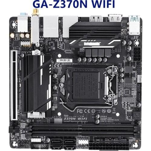 For used MINI-ITX ITX HTPC 17*17 Gigabyte GA Z370N WIfI Motherboard LGA1151 DDR4 Z370 Support i3 8100 i5 8500 I7 8700