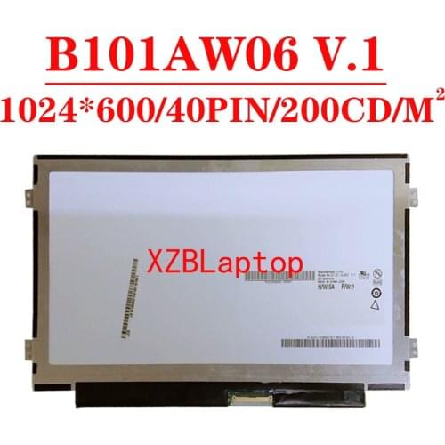 B101AW06 V.1 For ACER Aspire ONE D270 D255E D271 D260 D257 D255E D257E ZE6 ZE7 ZH9 KAV70 B101AW06 V.1 FIT N101LGE-L41 N101I6-L0D
