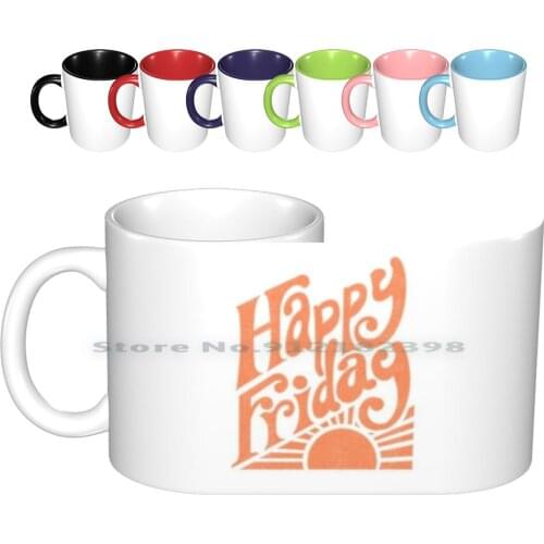 Happy Friday ( Orange ) Ceramic Mugs Coffee Cups Milk Tea Mug 70s 1970s Sun Sunshine Sunny Swash Typography Lettering Vintage
