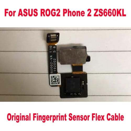 Original Best Fingerprint sensor Flex cable For ASUS ROG2 Phone 2 ZS660KL Touch ID scanner Return Main Key Connector Home Button
