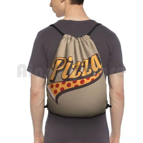 Believe In Pizza...Cause Pizza! Backpack Drawstring Bags Gym Bag Waterproof Pizza Sports Team Believe Cheese Pepperoni