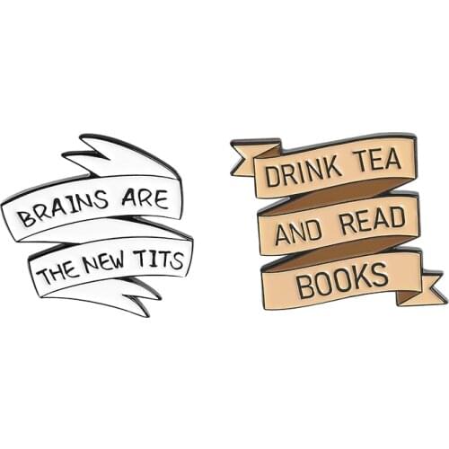 Fun Banner Enamel Pin Drink Tea and Read Books Brooches Clothes Lapel Pins for Backpacks Badge Jewelry Gift Friends Wholesale
