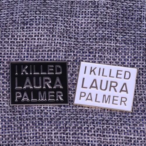 Killed Laura Palmer square badge twin peaks Brooch David Lynch Movie fans accessory