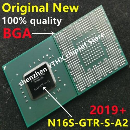 DC:2019+ 100% New N16S-GTR-S-A2 N16S GTR S A2 BGA Chipset