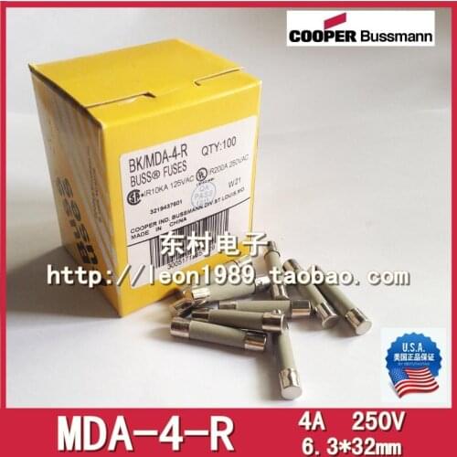 American Ceramic Fuse BUSSMANN MDA-4 6.3 times; 32mm MDA-4-R 4A 250V fuse