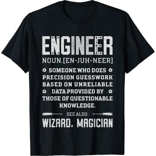Engineer Definition Funny Noun Engineering Dictionary Term T-Shirt Funny Tops Shirt For Men Cotton Tshirts Funny Hot Sale