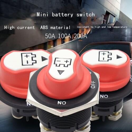 3 Types Battery Switches MAX 12V-32V DC 50A/100A/200A 2P SPST OFF-ON Car Motorcycle Yacht Mini Accumulator Separate Powerswitch