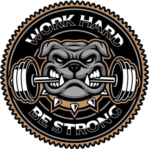 Animal style bulldog WORK HARD badge dumbbell strength muscle motorcycle sticker decal #734