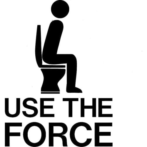10.5CM*14CM Use the Force Toilet Funny Poop Jedi Car Stickers And Decals Motorcycle Car styling Accessories Black Sliver C8-0768