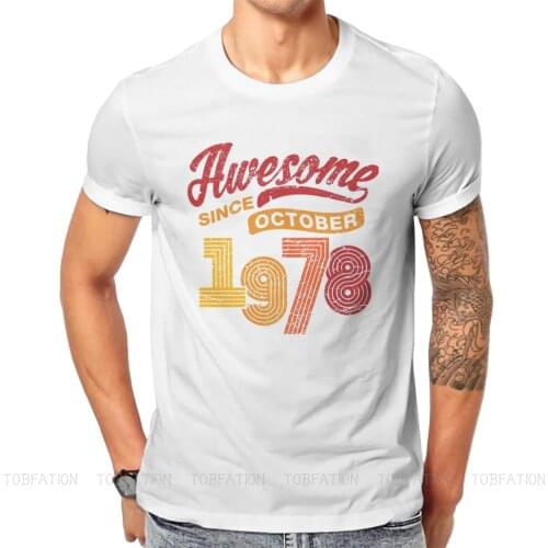 1981 40th Anniversary Mens TShirt Awesome Since October 1978 43th Individuality T Shirt Graphic Sweatshirts New Trend