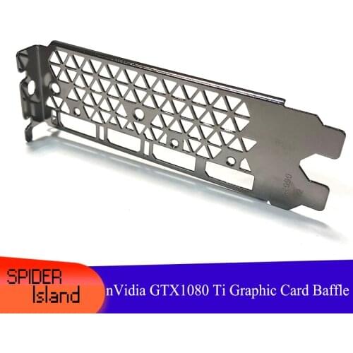 Wholesale Video Card Baffle for nVidia GTX1080 TI GTX1080Ti Graphic Card Baffle Bracket DP+ H-D-M-I +DP+DP