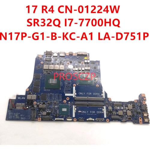 FOR DELL 17 R4 CN-01224W 01224W 1224W LA-D751P Laptop motherboard SR32Q I7-7700HQ CPU with 100% working well