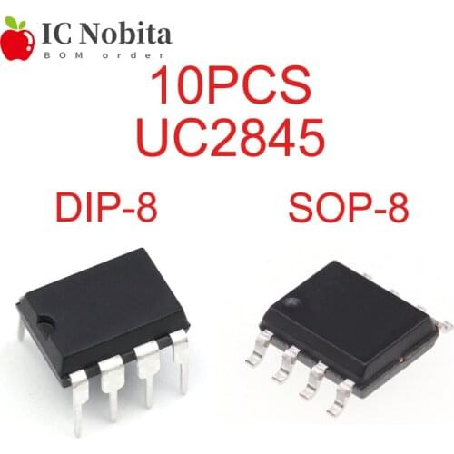 10PCS UC2845 UC2845AN UC2845B DIP8 UC2845BD 2845B 2845A SOP8 UC2845BN 2845AN UC2845A DIP-8 SOP-8 Power Control Chip New Original