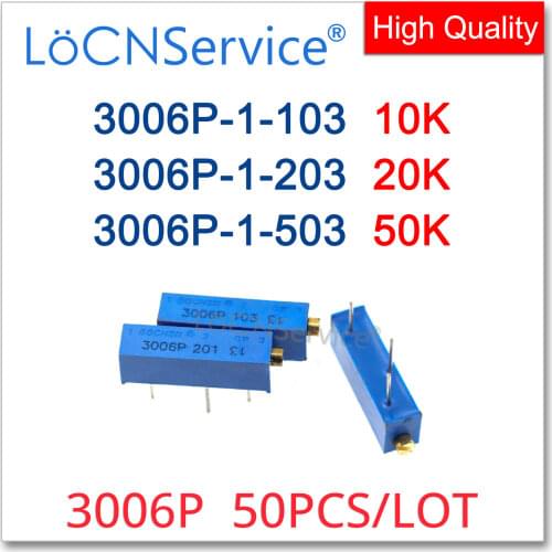 LoCNService 50PCS 10K 20K 50K Trimming Potentiometer Made in China High quality 3006P-1-103 3006P-1-203 3006P-1-503