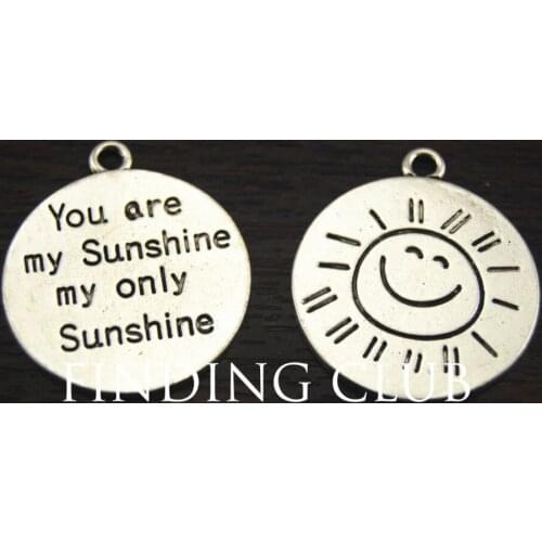 10 pcs Silver Color Round Message "You Are My Sunshine My Only Sunshine"Carved Charm Pendant 24x28mm A960