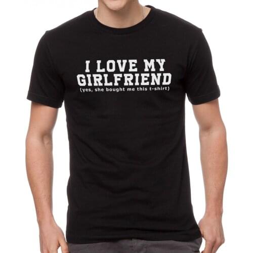 I LOVE MY GIRLFRIEND Letters Print Men Black Tees Casual Funny Short Sleeve White Vintage Tee Shirt Clothes for Male Top Hipster