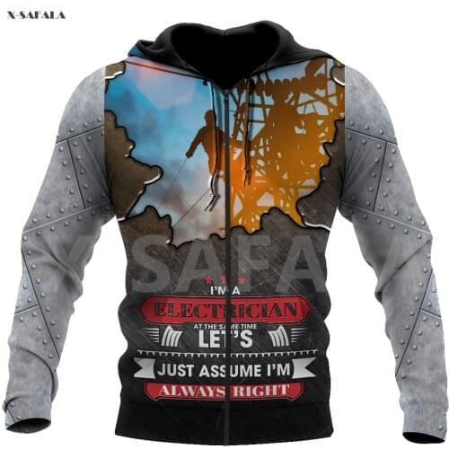 Lineman Electrician Always Right 3D Over Printed Hoodie Man F9 Women Unisex Outwear Zipper Pullover Sweatshirt Casual