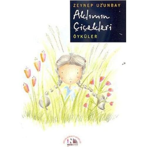 Aklımın Flowers. Zeynep Uzunbay. What Are Publishing House Story Series