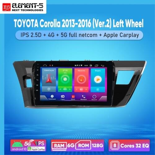 ELEMENT-5 10“ 2G+32G Android 10 4G WIFI RDS DSP Car Radio For TOYOTA Corolla 2013-2016 (Ver.2) Navigation GPS HiFi