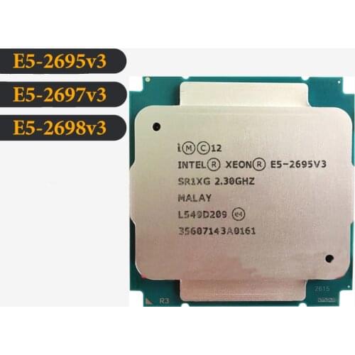 Original Intel Xeon E5 2695v3 2697v3 2698v3 CPU 2.2GHz 35M 14CORE LGA2011-3 Processor