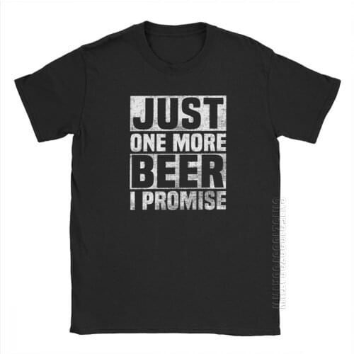 Last Beer T Shirt For Men Pure Cotton Basic T Shirts Crewneck Bar Alcohol Drink Tee Shirt High Street Clothes Printing