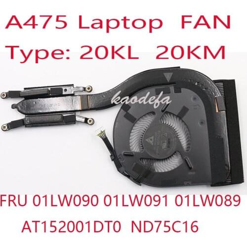 A475 FAN for Thinkpad A475 radiator 20KL 20KM Laptop FRU 01LW090 01LW091 01LW089 AT152001DT0 ND75C16 With 5Pin 100% Test OK