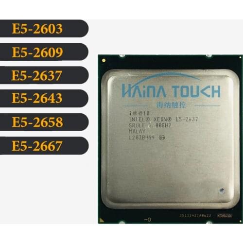 Original Intel Xeon E5-2603 2609 2637 2643 2658 2667 CPU Processor FCLGA2011 Quad-Core