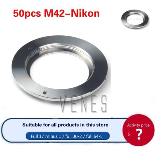 Venes 50pcs/lot Lens Adapter Works for M42 Lens to Nikon Ai camera D7100 D5200 D600 D3200 D800/D800E