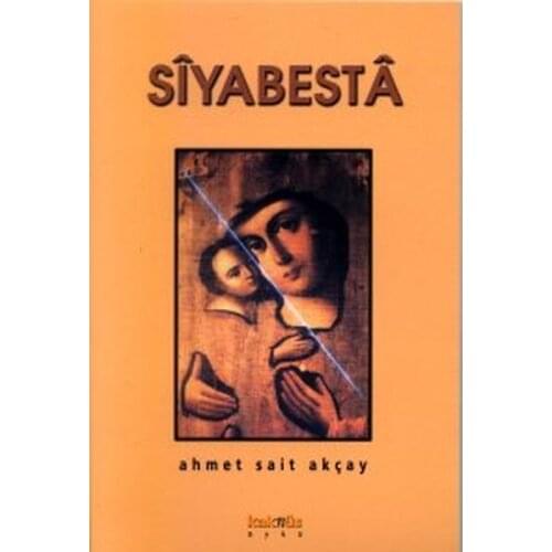 Siyabesta John Sait Akçay Kaknüs Publications (TURKISH)