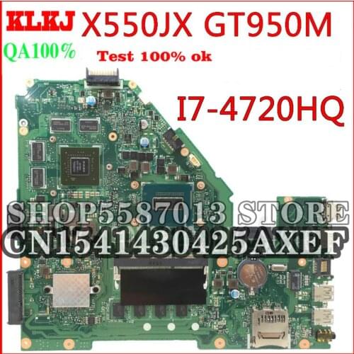 KLKJ X550JX For ASUS X550JK X550JD ZX50J X550JF A550J X550JX FX50J Laptop Motherboard I7-4720HQ GTX950M Original Motherboard