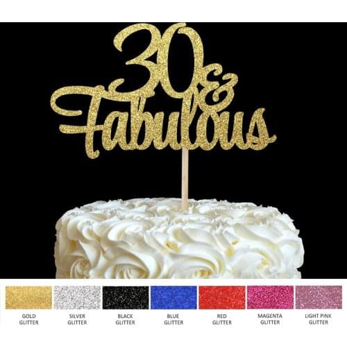 30 Birthday Cake Topper- 30 & Fabulous Cake Topper, 30th Party Cake,Gold Glitter Script Decoration